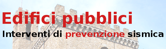 Edifici pubblici - interventi di prevenzione sismica