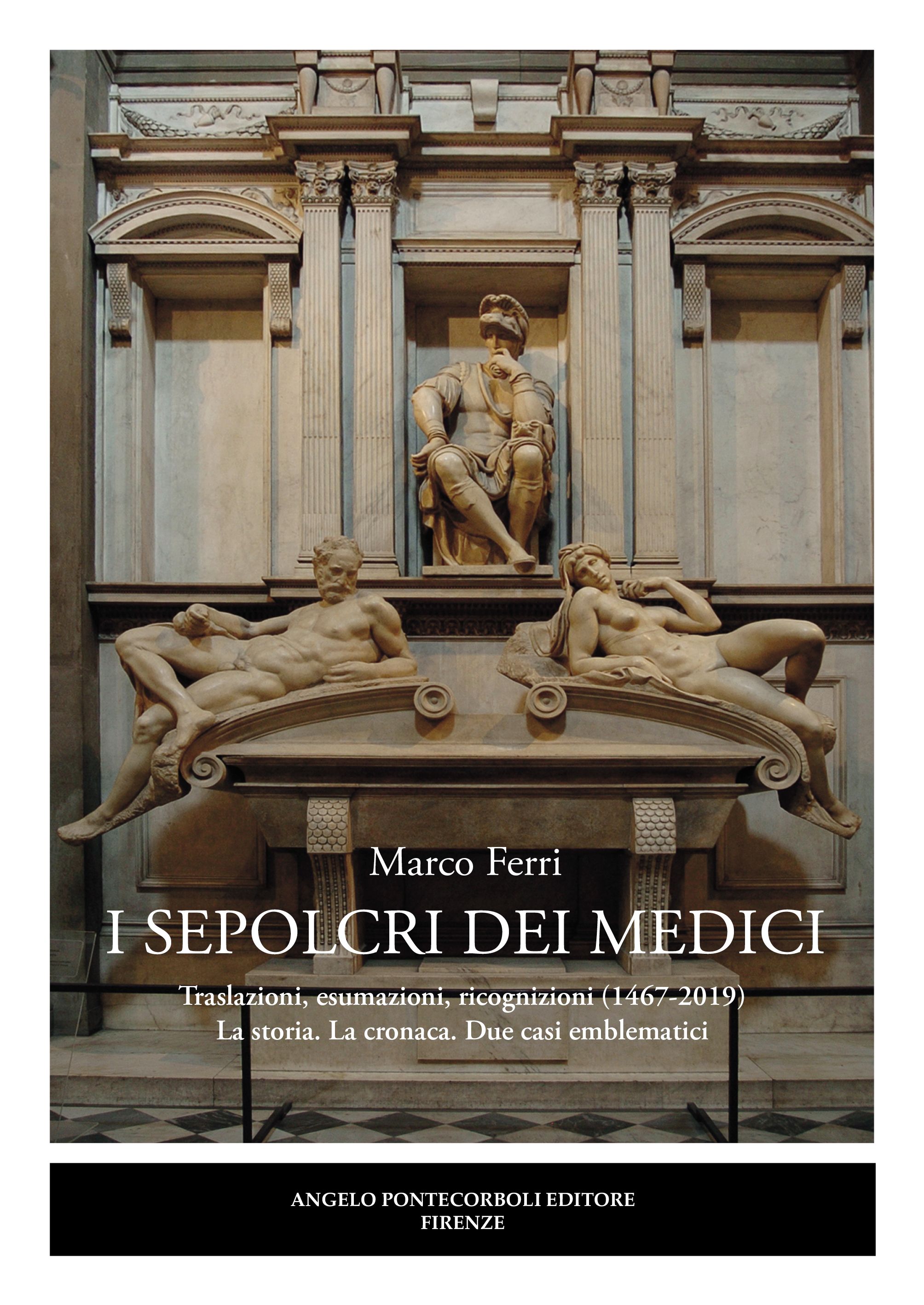 Lunedì 6 dicembre presentazione del libro di Marco Ferri “I sepolcri dei Medici”
