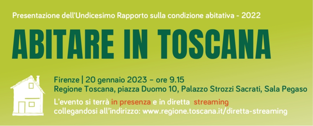 Abitare in Toscana: venerdì 20 l’undicesimo rapporto sulla condizione abitativa in Toscana