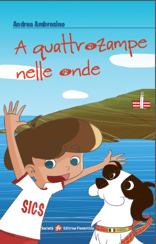 A quattro zampe nelle onde, in un libro la storia dei cani eroi