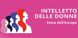 Così la Toscana delle Donne celebra l&#39;Europa: il 9 maggio giorna...