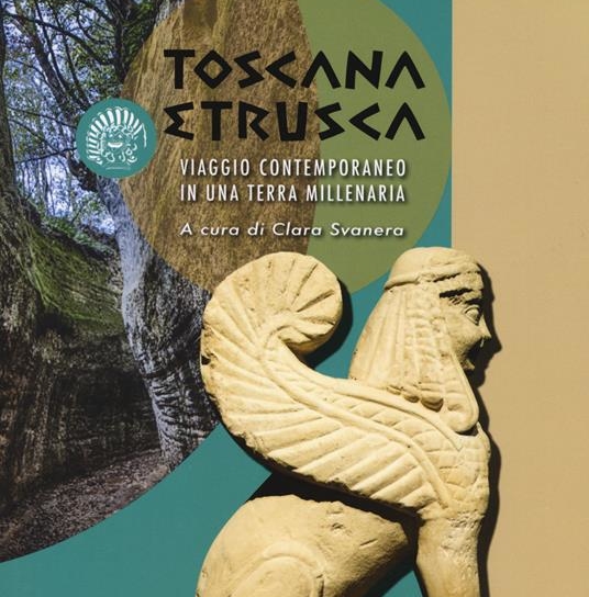 “Toscana etrusca”, alle 17:30 presentazione del volume a Palazzo Strozzi Sacrati