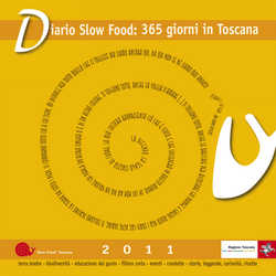 Ecco il Diario Slow Food 2011. Salvadori: &#39;Continuiamo a lavorar...