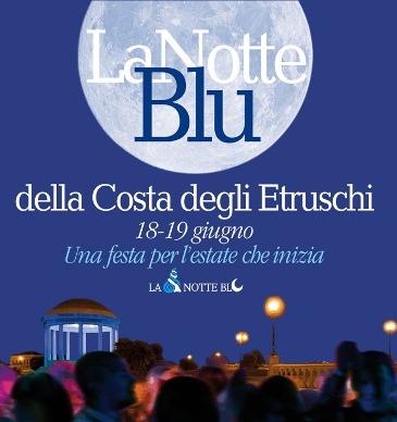 18 e 19 giugno, torna la Notte Blu sulla Costa degli Etruschi