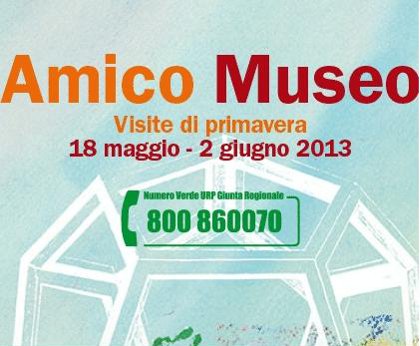 Amico Museo 2013, riflettori puntati su eventi e sezioni speciali