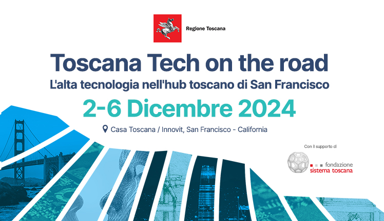 L’innovazione toscana sbarca in Usa: dal 2 al 6 dicembre torna ‘Toscana Tech on the road’