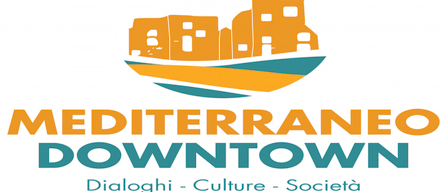 Mediterraneo Downtown, tutto pronto. Il 26 aprile alle 13 conferenza stampa