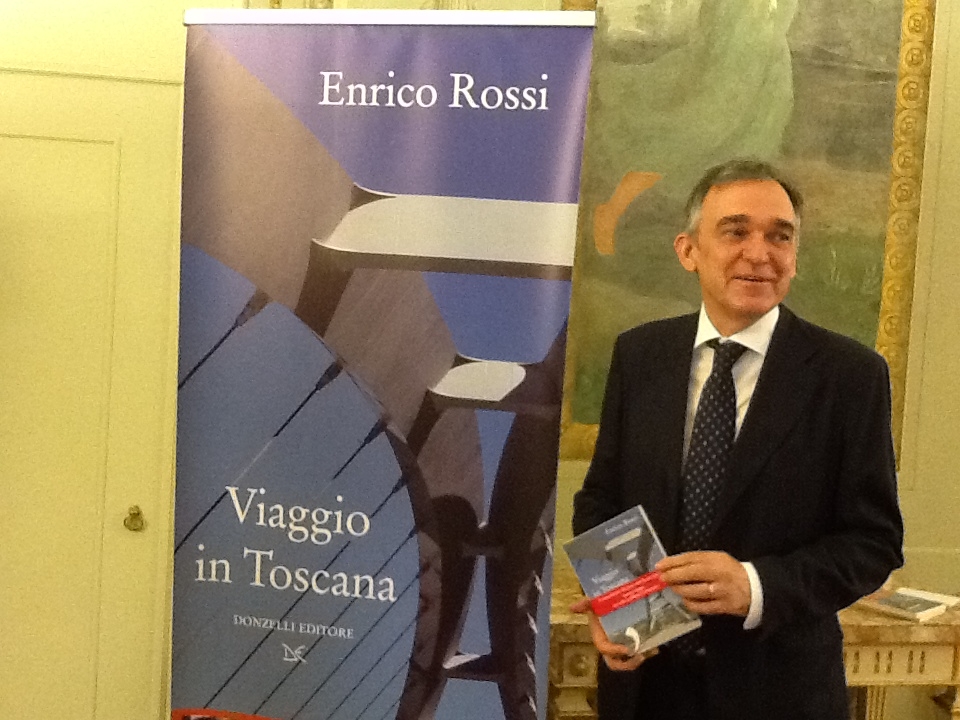 Sabato a Montevarchi la presentazione di “Viaggio in Toscana” di Enrico Rossi