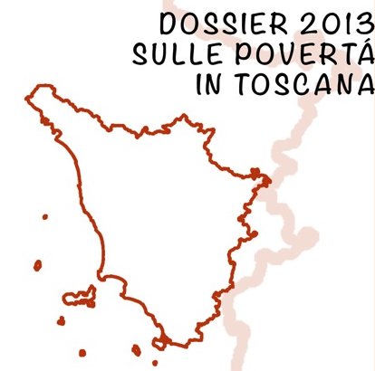 Dossier Caritas 2014 sulle povertà in Toscana: presentazione