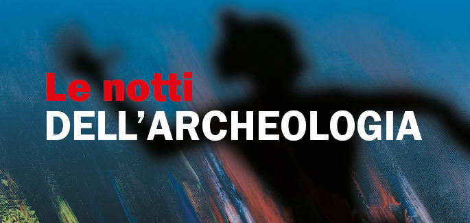 Notti dell'Archeologia, eventi in tutta la Toscana: il programma 1-31 luglio