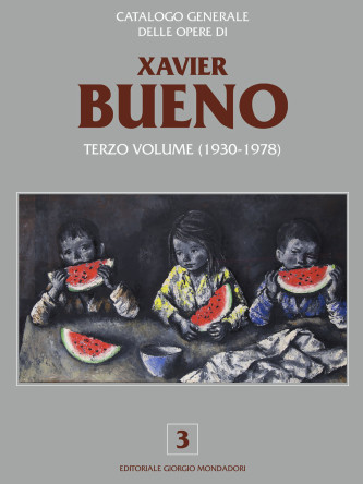 Catalogo generale delle opere di Xavier Bueno